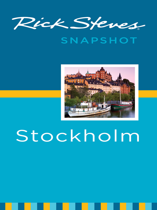 Title details for Rick Steves Snapshot Stockholm by Rick Steves - Available